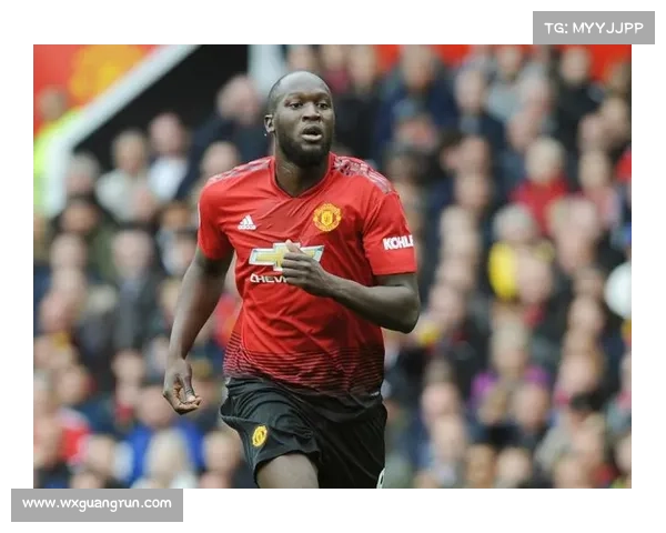 卢卡库加盟曼联的深层动因与转会背后隐秘利益链解析