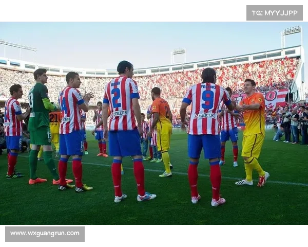 巴萨如何在西甲联赛中超越皇马实现冠军梦想与未来展望